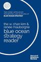 The W. Chan Kim and Renee Mauborgne Blue Ocean Strategy Reader: The iconic articles by bestselling authors W. Chan Kim and Renee