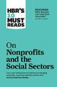 HBR's 10 Must Reads on Nonprofits and the Social Sectors (featuring "What Business Can Learn from Nonprofits" by Peter F. Drucke
