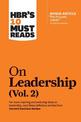HBR's 10 Must Reads on Leadership, Vol. 2 (with bonus article "The Focused Leader" By Daniel Goleman)