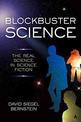 Blockbuster Science: The Real Science in Science Fiction