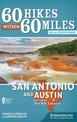 60 Hikes Within 60 Miles: San Antonio and Austin: Including the Hill Country