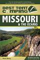 Best Tent Camping: Missouri & the Ozarks: Your Car-Camping Guide to Scenic Beauty, the Sounds of Nature, and an Escape from Civi