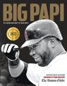 Big Papi: The Legend and Legacy of David Ortiz
