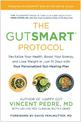 The GutSMART Protocol: Revitalize Your Health, Boost Your Energy, and Lose Weight in Just 14 Days with Your Personalized Gut-Hea