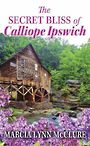 The Secret Bliss of Calliope Ipswich (Large Print)