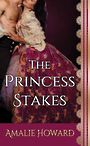 The Princess Stakes (Large Print)