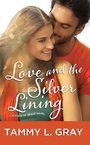 Love and the Silver Lining (Large Print)