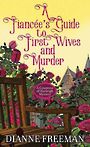 A Fiancee's Guide to First Wives and Murder (Large Print)