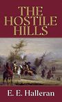 The Hostile Hills (Large Print)