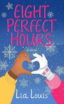 Eight Perfect Hours (Large Print)