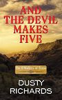 And the Devil Makes Five (Large Print)
