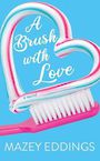 A Brush with Love (Large Print)