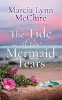 The Tide of the Mermaid Tears (Large Print)