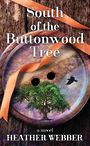 South of the Buttonwood Tree (Large Print)
