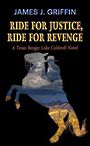 Ride for Justice, Ride for Revenge (Large Print)