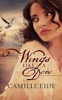 Wings Like a Dove (Large Print)