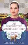 An Unexpected Amish Courtship (Large Print)