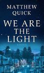 We Are the Light (Large Print)