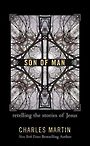 Son of Man: Retelling the Stories of Jesus (Large Print)