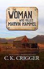 The Woman Who Killed Marvin Hammel (Large Print)