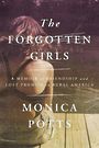 The Forgotten Girls: A Memoir of Friendship and Lost Promise in Rural America (Large Print)