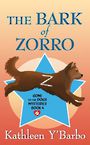 The Bark of Zorro: Gone to the Dogs Mysteries (Large Print)