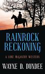 Rainrock Reckoning: A Lone McGantry Western (Large Print)