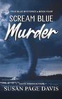 Scream Blue Murder: True Blue Mysteries (Large Print)