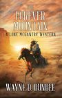 The Forever Mountain: A Lone McGantry Western (Large Print)