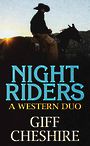 Night Riders: A Western Duo (Large Print)