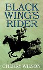 Black Wings Rider (Large Print)