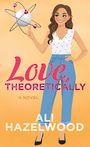Love, Theoretically (Large Print)