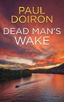 Dead Mans Wake: Mike Bowditch (Large Print)