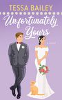 Unfortunately Yours: Vine Mess (Large Print)