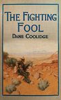 The Fighting Fool: A Tale of the Western Frontier (Large Print)
