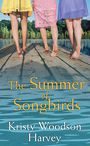The Summer of Songbirds (Large Print)