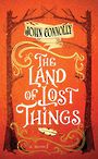 The Land of Lost Things: The Book of Lost Things (Large Print)