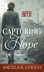Capturing Hope: Heroines of WWII (Large Print)