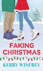 Faking Christmas (Large Print)