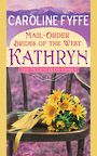 Mail-Order Brides of the West: Kathryn: A McCutcheon Family Novel (Large Print)