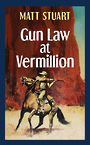 Gun Law at Vermillion (Large Print)