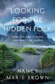 Looking for the Hidden Folk: How Iceland's Elves Can Save the Earth