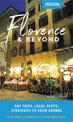 Moon Florence & Beyond (First Edition): Day Trips, Local Spots, Strategies to Avoid Crowds