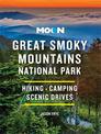 Moon Great Smoky Mountains National Park: Hiking, Camping, Scenic Drives