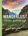 Wanderlust: A Traveler's Guide to the Globe (First Edition)