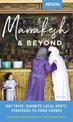 Moon Marrakesh & Beyond (First Edition): Day Trips, Local Spots, Strategies to Avoid Crowds