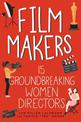 Film Makers: 15 Groundbreaking Women Directors