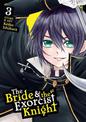 The Bride & the Exorcist Knight Vol. 3