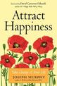 Attract Happiness: Take Charge of Your Life