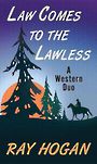 Law Comes to Lawless (Large Print)